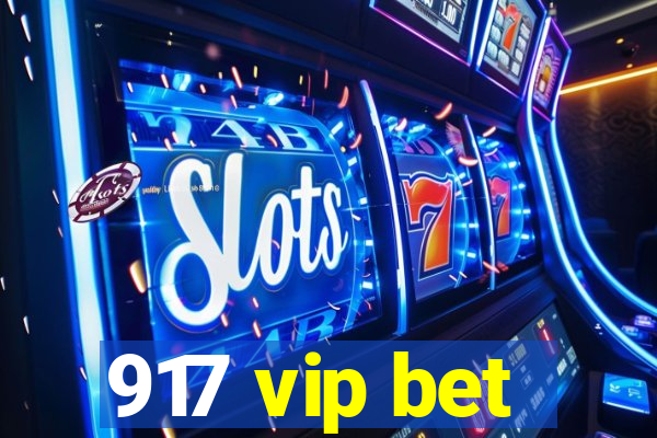 917 vip bet